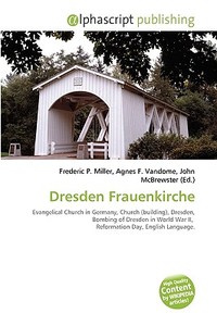 Dresden Frauenkirche edito da Alphascript Publishing