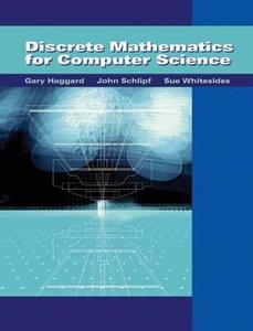 Discrete Mathematics For Computer Science di Gary M. Haggard, John Schlipf, Sue Whitesides edito da Cengage Learning, Inc