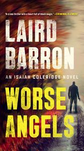 Worse Angels di Laird Barron edito da Random House USA Inc
