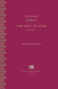 The Epic of Ram, Volume 1 di Tulsidas Tulsidas edito da Harvard University Press