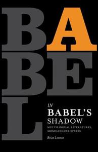 Lennon, B: In Babel's Shadow di Brian Lennon edito da University of Minnesota Press