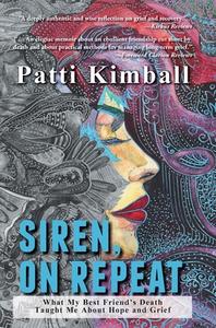 Siren, On Repeat di Patti Kimball edito da FriesenPress