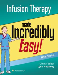 Infusion Therapy Made Incredibly Easy di Lippincott edito da LIPPINCOTT RAVEN