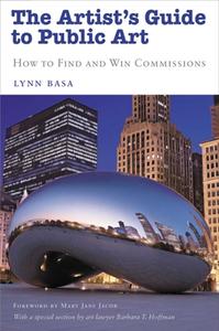 The Artist's Guide to Public Art: How to Find and Win Commissions di Lynn Basa edito da ALLWORTH PR