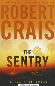 The Sentry di Robert Crais edito da Large Print Press