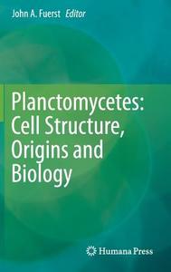 Planctomycetes: Cell Structure, Origins and Biology edito da Humana Press