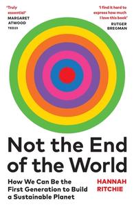 Not the End of the World di Hannah Ritchie edito da Random House
