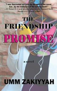 The Friendship Promise di Umm Zakiyyah edito da Al-Walaa Publications