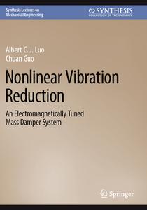 Nonlinear Vibration Reduction di Chuan Guo, Albert C. J. Luo edito da Springer International Publishing