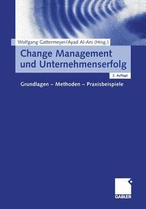 Change Management und Unternehmenserfolg edito da Gabler Verlag