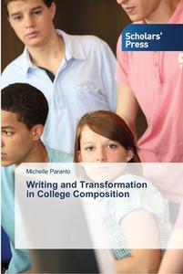 Writing And Transformation In College C di MICHELLE PARANTO edito da Lightning Source Uk Ltd