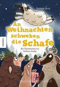 An Weihnachten schweben die Schafe di Susanne Orosz edito da Knesebeck Von Dem GmbH