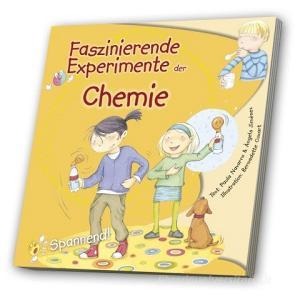 Faszinierende Experimente der Chemie di Bernadette Cuxart, Paula Navarro, Àngels Jiménez edito da Media Verlagsgesellschaft