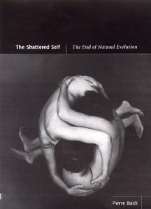 Baldi, P: The Shattered Self di Pierre Baldi edito da MIT Press Ltd