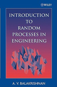 Random Processes in Engineering P di Balakrishnan edito da John Wiley & Sons
