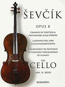 Sevcik for Cello: Opus 8: Changes of Position & Preparatory Scale Studies di Otakar Sevcik edito da BOSWORTH
