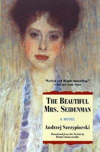 The Beautiful Mrs. Seidenman di Andrzej Szczypiorski edito da GROVE ATLANTIC