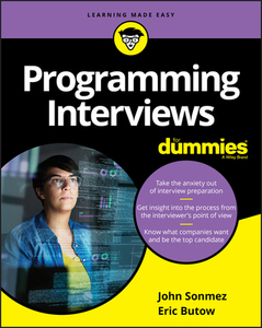 Programming Interviews For Dummies di Eric T. Jones, Eric Butow edito da John Wiley & Sons Inc