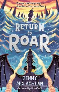 Return To Roar di Jenny McLachlan edito da Egmont Uk Ltd