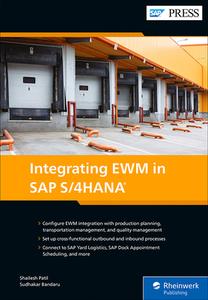 Integrating EWM in SAP S/4HANA di Shailesh Patil, Sudhakar Bandaru edito da Rheinwerk Verlag GmbH