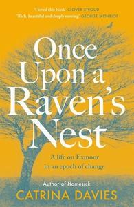 Once Upon A Raven's Nest di Catrina Davies edito da Quercus Publishing