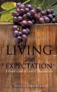 Living with Expectation di Warner Doles edito da XULON PR