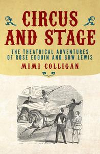 Circus and Stage di Mimi Colligan edito da Monash University Publishing