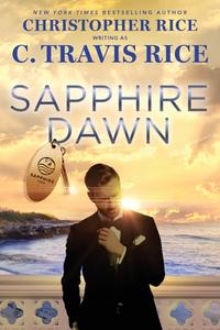 Sapphire Dawn di C Travis Rice, Christopher Rice edito da Blue Box Press