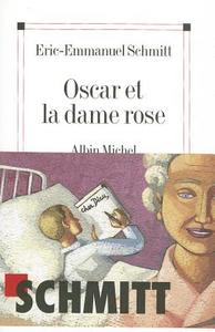 Oscar et la dame rose di Eric-Emmanuel Schmitt edito da Hachette
