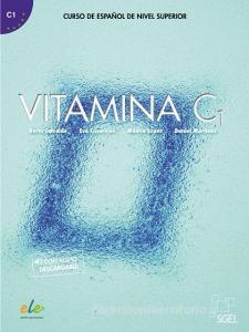 Vitamina C1. Kursbuch mit Code di Berta Sarralde, Eva Casarejos, Mónica López, Daniel Martínez Pernas edito da Hueber Verlag GmbH