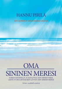 Oma sininen meresi di Hannu Pirilä edito da Books on Demand