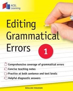 Editing Grammatical Errors 1 di Rosalind Fergusson edito da Acel Learning (S) Pte Ltd