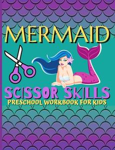 Mermaid Scissor Skills / Preschool Workbook For Kids di Bas McSerban edito da LES BELLES LETTRES