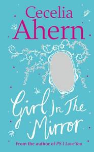 Girl in the Mirror: Two Stories di Cecelia Ahern edito da Harper Collins Publ. UK