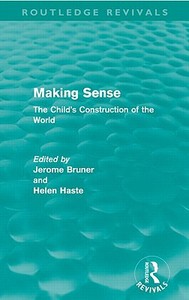 Making Sense di Jerome S. Bruner edito da Taylor & Francis Ltd