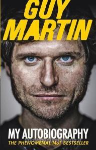 Guy Martin: My Autobiography di Guy Martin edito da Random House UK Ltd