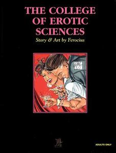 The College of Erotic Sciences di Feroclus, Ferocius Ferocius edito da Last Gasp