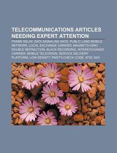 Telecommunications Articles Needing Expe di Source Wikipedia edito da Books LLC, Wiki Series