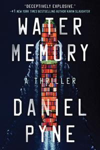 Water Memory di Daniel Pyne edito da Amazon Publishing