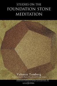 Studies on the Foundation Stone Meditation di Valentin Tomberg edito da Logosophia