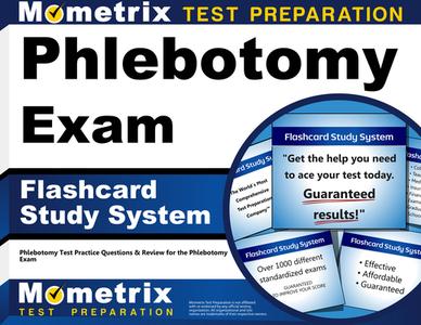 Phlebotomy Exam Flashcard Study System: Phlebotomy Test Practice Questions and Review for the Phlebotomy Exam di Phlebotomy Exam Secrets Test Prep Team edito da Mometrix Media LLC