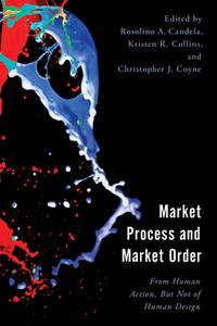 Market Process And Market Order edito da Lexington Books