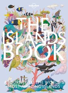 The Islands Book di Lonely Planet edito da Lonely Planet
