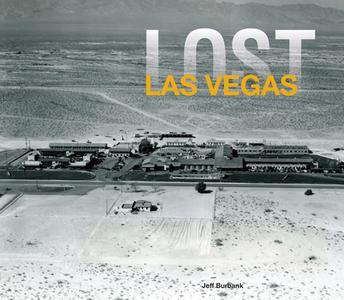 Lost Las Vegas di Jeff Burbank edito da PAVILION BOOKS
