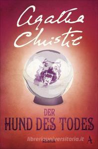 Der Hund des Todes di Agatha Christie edito da Atlantik Verlag