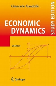 Economic Dynamics di Giancarlo Gandolfo edito da Springer-Verlag GmbH