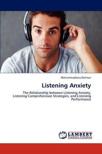 Listening Anxiety di Mohammadreza Dalman edito da LAP Lambert Academic Publishing