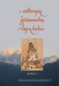 Milarepas gesammelte Vajra-Lieder di Milarepa edito da Norbu Verlag