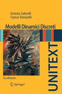 Modelli Dinamici Discreti di Ernesto Salinelli, Franco Tomarelli edito da Springer Milan