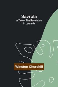 Savrola di Winston Churchill edito da Alpha Editions